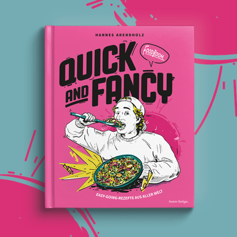 Quick & Fancy – Easy-going-Rezepte aus aller Welt 